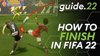 FIFA 22 FINISHING TUTORIAL  How To BEAT The Goalkeepers amp SCORE More Goals [upl. by Guillemette]