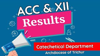 ACC amp XII RESULTS II Catechetical Department Archdiocese of Trichur [upl. by Yaresed]