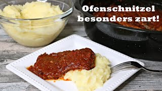 SAFTIGE ZARTE OFENSCHNITZEL  RUCKZUCK ZUBEREITET  EINFACHES OFENGERICHT  MITTAGESSEN IDEEN [upl. by Layney]