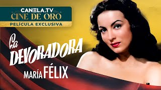 La Devoradora 1946 con María Félix  Película Completa  CanelaTV [upl. by Ettesus]