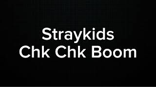 STRAYKIDS  CHK CHK BOOM KARAOKE VERSION [upl. by Kei842]