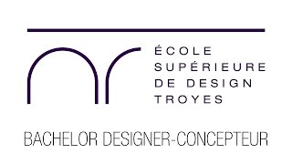 Le Bachelor Designer  Concepteur de lEcole Supérieure de Design de Troyes en 1 minute [upl. by Yv]