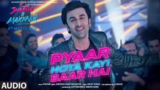 Pyaar Hota Kayi Baar Hai  Ranbir  Shraddha  Arijit Singh Pritam [upl. by Dublin133]