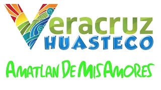 Veracruz Huasteco  Amatlan De Mis Amores [upl. by Yerrok]