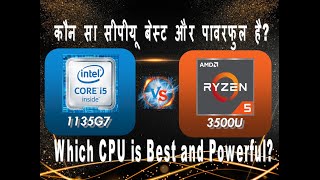 Intel i5 11th gen 1135G7 vs AMD Ryzen 5 3500u Laptop Processor Comparison [upl. by Ahsial]