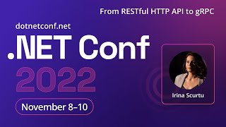 From RESTful HTTP API to gRPC  NET Conf 2022 [upl. by Manda]