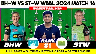 STW vs BHW STW vs BHW Prediction STW vs BHW WBBL 2024 Match 16th Team [upl. by Uthrop798]