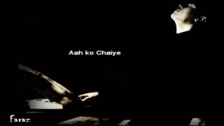 Aah ko chaiye  Faraz  Audio Only [upl. by Katt504]