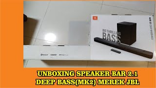 Unboxing Speaker JBL BAR 21 Deep BassMK2 [upl. by Donata378]