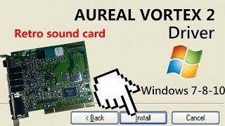 Aureal Vortex 2 driver fix Windows 7 [upl. by Naejarual665]