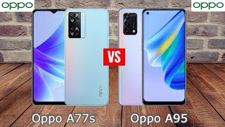 Oppo A77s vs Oppo A95 Comparison [upl. by Wilhelm820]