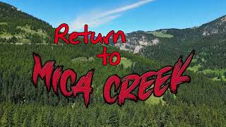 RETURN TO MICA CREEK after 45 years [upl. by Nicks285]