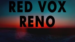 Red Vox  Reno [upl. by Read]