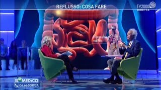 Il mio Medico  Reflusso cosa fare Come curarlo in modo definitivo [upl. by Latt]