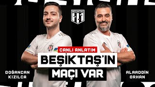 Beşiktaşın Maçı Var  Canlı Anlatım Kasımpaşa  Beşiktaş [upl. by Ardnuasac]