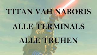 Zelda Botw  Titan Vah Naboris  Alle Truhen  Alle Terminals   100  Walktrough [upl. by Buote]