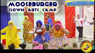 Mooseburger Clown Arts Camp Promo UNCUT [upl. by Jary]