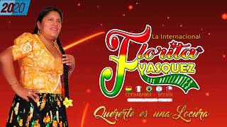 Florita Vasquez  Quererte es una locura  Oficial 2020 [upl. by Guthry799]