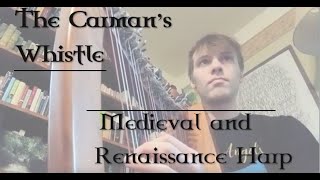 The Carmans Whistle on Celtic Folk Harp [upl. by Rai]