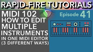 MIDI Hacks Editing multiple MIDI instruments in one editor RapidFire Reaper Tutorials Ep41 [upl. by Inacana176]