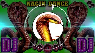 Nagin Dance Nagin SongHigh Bass Full DJ Song 2024  Nagin Dhun  Nagin Dance Dj Song  NAGIN MUSIC [upl. by Divan]