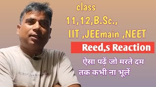 Reeds Reaction class 1112BSc IIT JEENEETmains by AK Sir [upl. by Bambi]