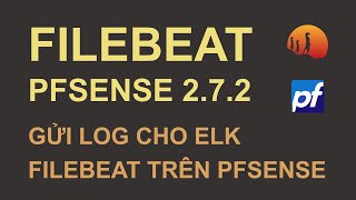 PFSENSE 272  Cài đặt FILEBEAT 8143 và cấu hình module cho suricata evejson  KHÔNG TIẾNG [upl. by Gaskin7]