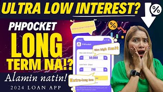 ✅️ULTRA LOW INTEREST  EXTRA LONG TERM😲😵 UPDATE KAY PHPOCKET NGAYONG 2024  OKAY NA BANG UTANGAN [upl. by Broder202]