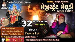 Magistret Meldi  Dakla Remix  PRAVIN LUNI  ડાકલા રીમિક્સ StudioSaraswati [upl. by Atneciv283]