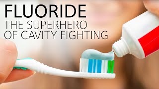 Fluoride The Superhero of Cavity Fighting [upl. by Ykcor]