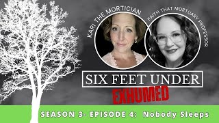 Six Feet Under Exhumed Season 3 Nobody Sleeps 4 [upl. by Felicia]