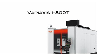 VARIAXIS i800T  旋削テーブル搭載 同時5軸制御 立形マシニングセンタ [upl. by Ingham]