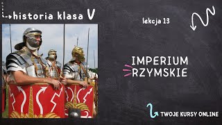 Historia klasa 5 Lekcja 13  Imperium Rzymskie [upl. by Repsag]