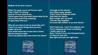 Neither Of Us Ever Leaves  lyrics [upl. by Terchie]