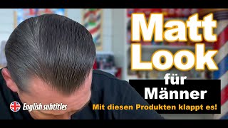 MATTE HAIRSTYLES  mit diesen Produkten klappts  German  English subtitlesPomadeShop  PomadeShop [upl. by Oirom]