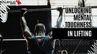 Unlocking Mental Toughness in Lifting [upl. by Azile45]