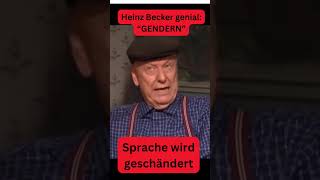 Genial Heinz Becker spricht übers GENDERN satire lustigcomedy short [upl. by Naiditch923]