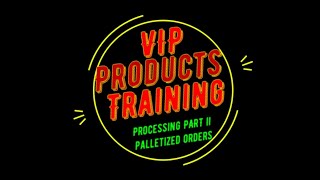 Processing Part 2 Palletized Orders [upl. by Reeba]