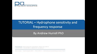 PA Tutorial  Hydrophone Sensitivity and Frequency Response [upl. by Crenshaw]