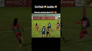 Bad lucky 😢Amisha🥺🇳🇵 nepalifootball football subscribe goviral world cr7 viralshorts [upl. by Atela]