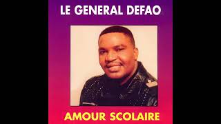 Le General Defao  Amour Scolaire [upl. by Aimil]