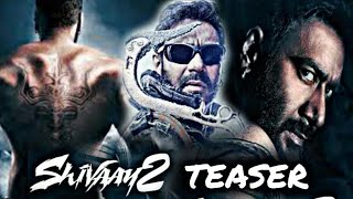 Shivaay 2 Teaser  Ajay Devgn In amp As Shivaay 2  Rohit Shetty  Shivaay 2 Coming Soon  Ajay Devgn [upl. by Alton990]