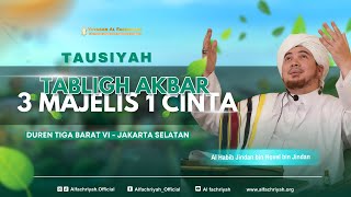 LIVE Tausiyah bersama Al Habib Jindan  3 Majelis 1 Cinta  Sabtu 25 Mei 2024 [upl. by Arraes]