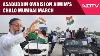 Chalo Mumbai Rally  Asaduddin Owaisi On AIMIMs Chalo Mumbai March [upl. by Dyke588]