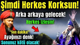 Acil uyarı Bu gece dikkat Hepsi arka arkaya gelecek Ayağınızı denk alın Felaketler başlıyor [upl. by Ylimme]