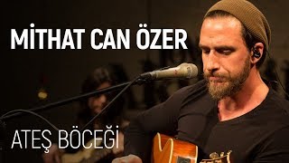 Mithat Can Özer  Ateş Böceği JoyTurk Akustik [upl. by Idissac]