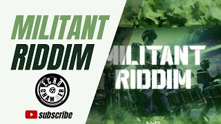 Militant Riddim Mix  Echo Chamber [upl. by Nyl884]