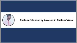 Power BI  Custom Calendar by Akvelon in Custom Visual [upl. by Suoirrad71]