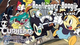 Bootlegger Boogie WITH LYRICS  Cuphead The Delicious Last Course Cover [upl. by Cesya]