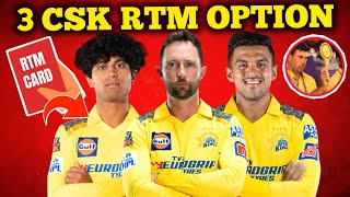 3 CSK RTM OPTION  IPL 25 MEGA AUCTION UPDATESipl iplretention [upl. by Helsa605]